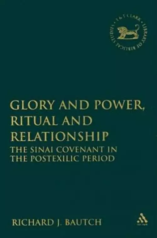 Glory and Power, Ritual and Relationship