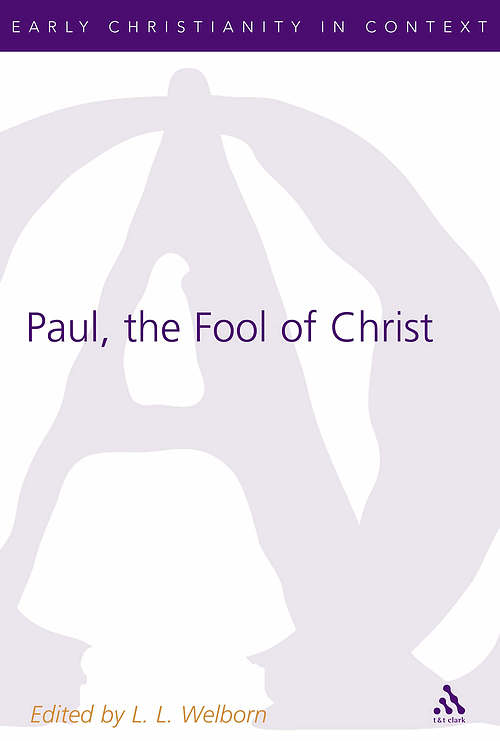 Paul, The Fool of Christ