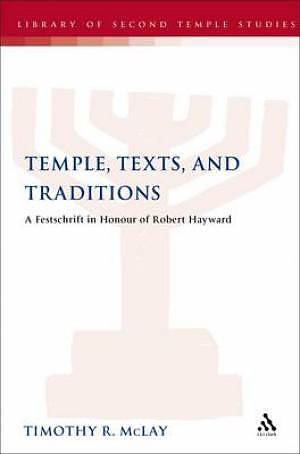 The Temple in Text and Tradition