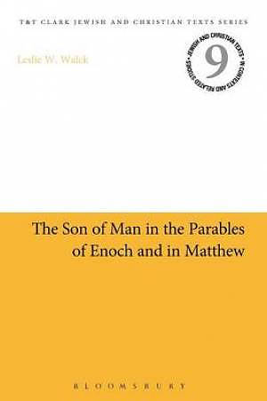 The Son of Man in the Parables of Enoch and in Matthew