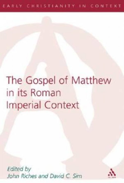 Gospel of Matthew in Its Roman Imperial Context