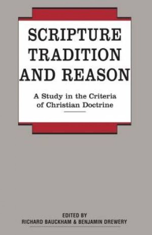 Scripture, Tradition and Reason