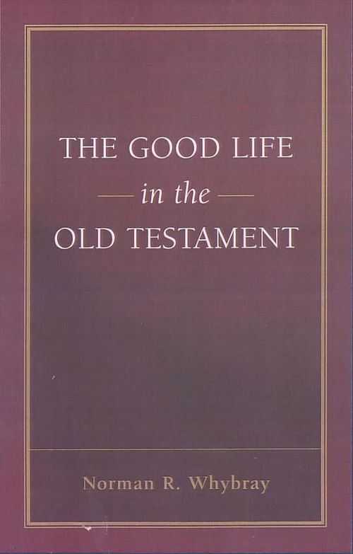 The Good Life in the Old Testament