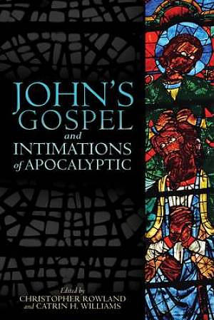 John's Gospel and Intimations of Apocalyptic