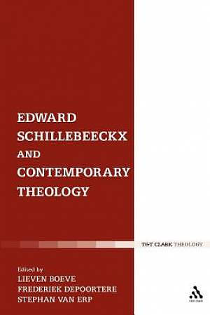 Edward Schillebeeckx and Contemporary Theology