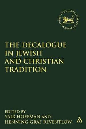 The Decalogue in Jewish and Christian Tradition