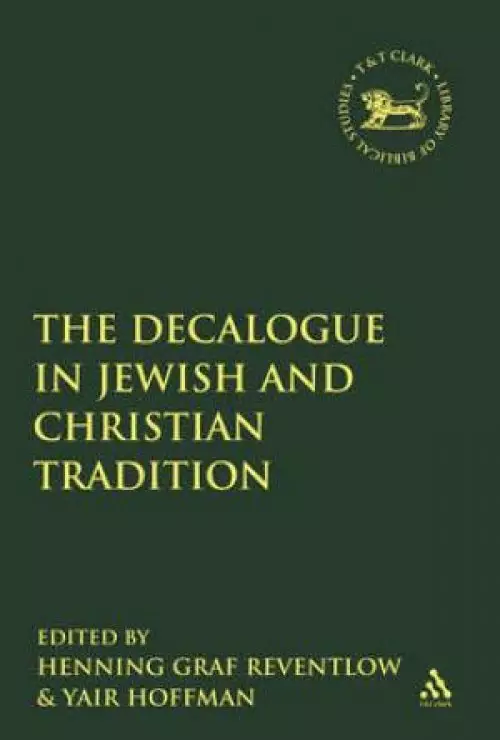 The Decalogue in Jewish and Christian Tradition