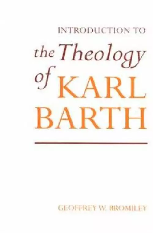 An Introduction to the Theology of Karl Barth