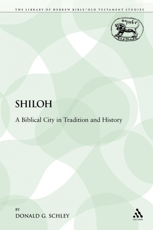 Shiloh: A Biblical City in Tradition and History