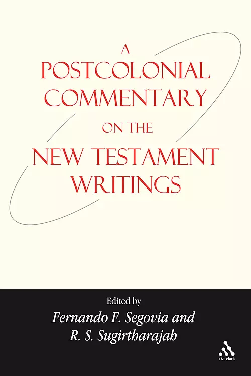 A Postcolonial Commentary on the New Testament Writings