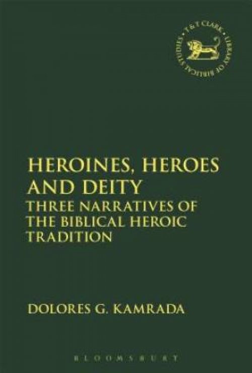 Heroines, Heroes and Deity