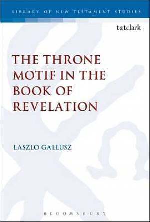 The Throne Motif in the Book of Revelation