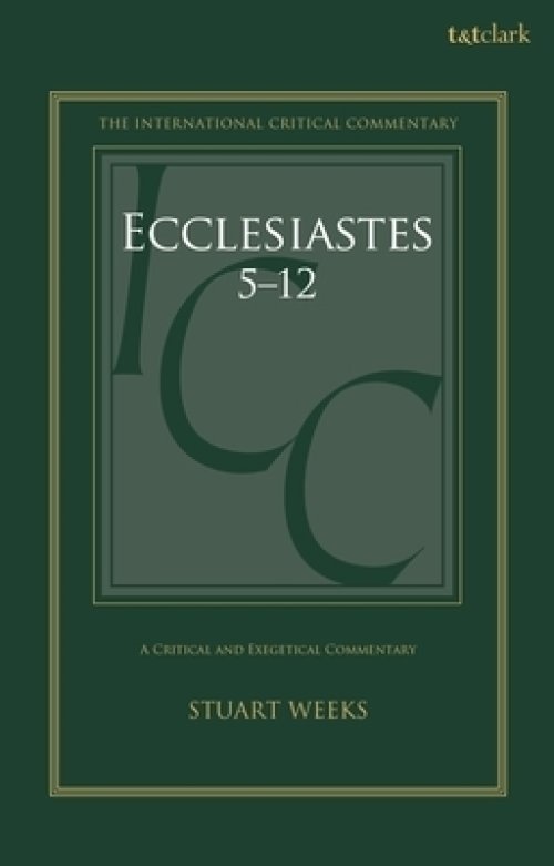 Ecclesiastes 5-12: A Critical and Exegetical Commentary