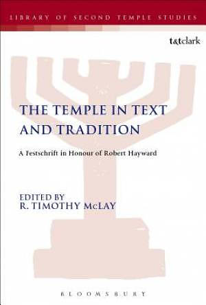 The Temple in Text and Tradition