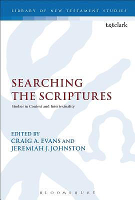 Searching the Scriptures: Studies in Context and Intertextuality