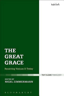 The Great Grace: Receiving Vatican II Today