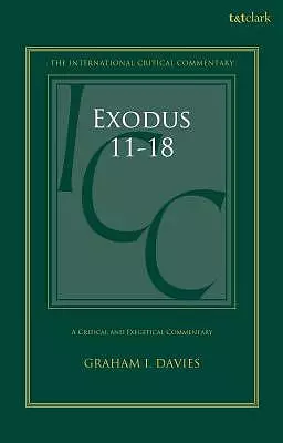 Exodus 1-18: A Critical And Exegetical Commentary