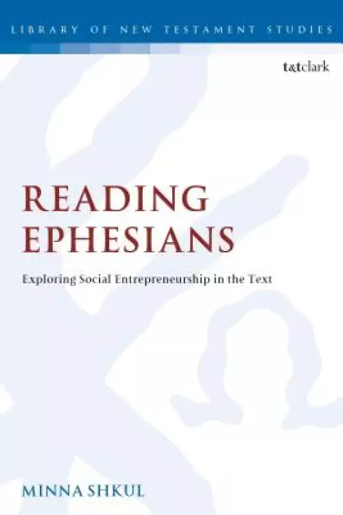 Reading Ephesians: Exploring Social Entrepreneurship in the Text