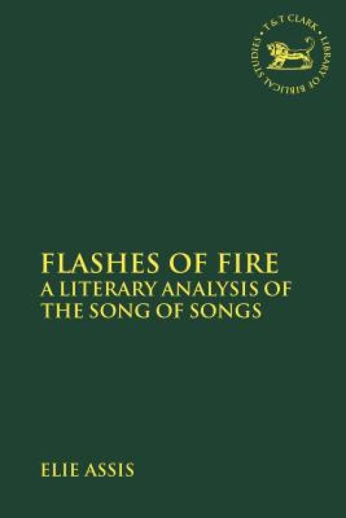 Flashes of Fire: A Literary Analysis of the Song of Songs