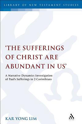 Sufferings Of Christ Are Abundant In Us'