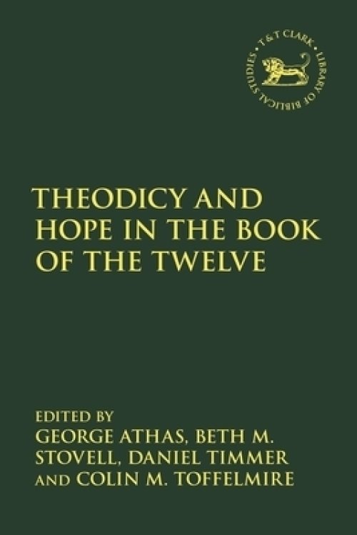 Theodicy And Hope In The Book Of The Twelve