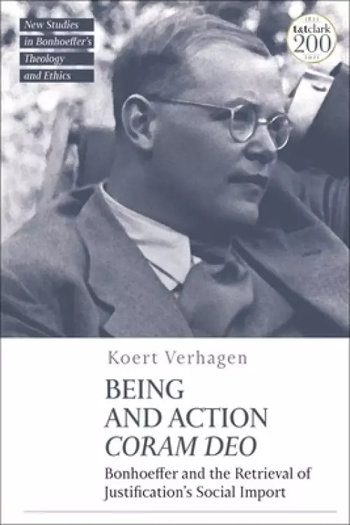 Being and Action Coram Deo: Bonhoeffer and the Retrieval of Justification's Social Import