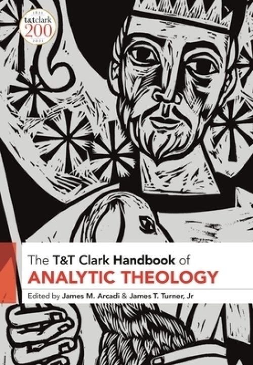 T&t Clark Handbook of Analytic Theology