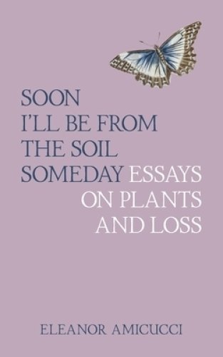 Soon I'll Be From The Soil Someday