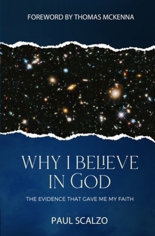 Why I Believe in God: The Evidence That Gave Me My Faith