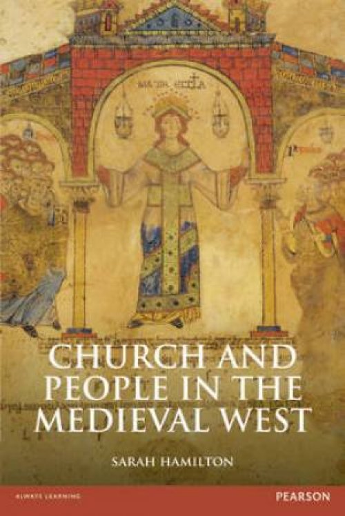 Church and People in the Medieval West, 900-1200