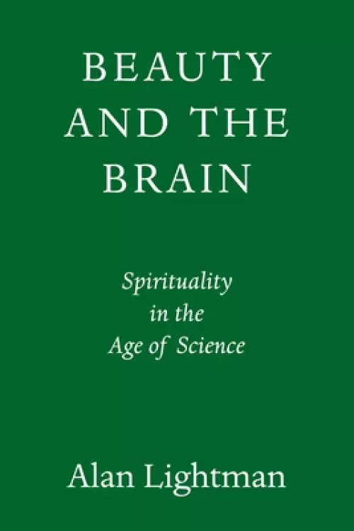 The Transcendent Brain: Spirituality in the Age of Science