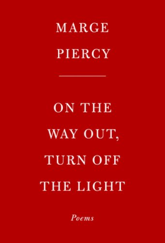 On the Way Out, Turn Off the Light: Poems