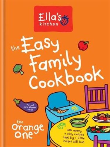 Ella's Kitchen: The Easy Family Cookbook