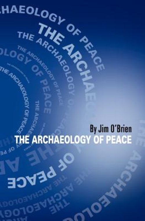 The Archaeology of Peace