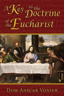 A Key to the Doctrine of the Eucharist