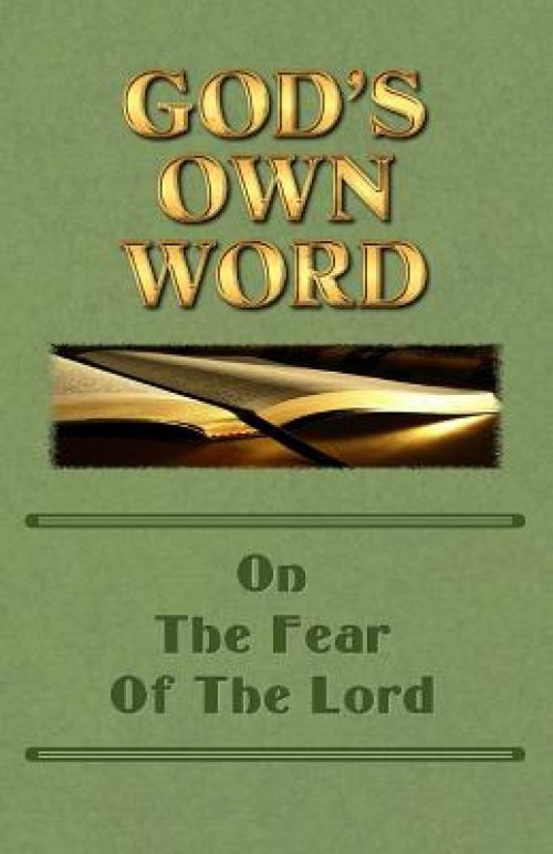 God's Own Word On The Fear Of The Lord