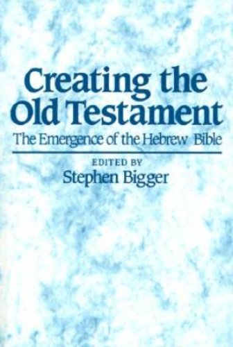 Creating The Ot Emergence Of The Hebrew