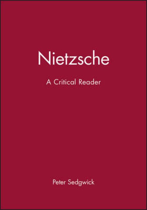 Nietzsche: A Critical Reader