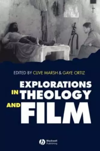 Explorations in Theology and Film