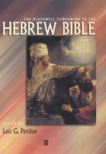 The Blackwell Companion to the Hebrew Bible