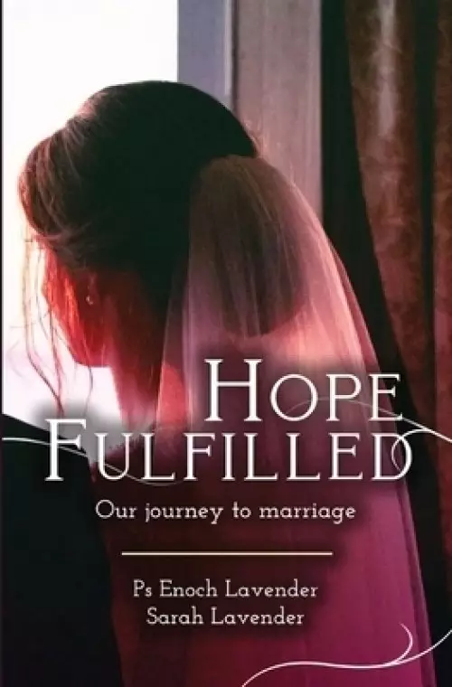 Hope Fulfilled: Finding love, God's way