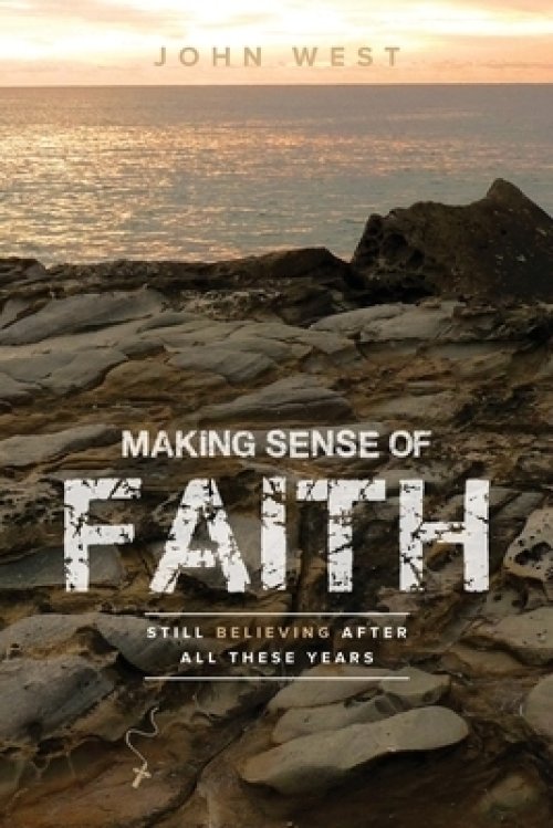 Making Sense of Faith