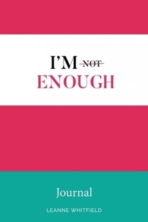 I'm Enough Journal