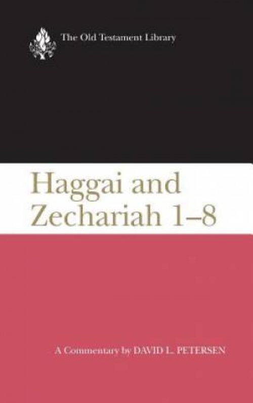 Haggai and Zechariah 1-8 Old Testament Library