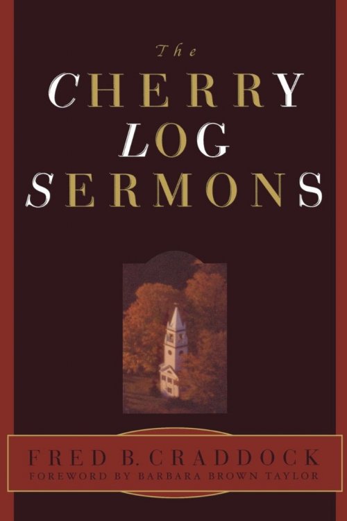 The Cherry Log Sermons