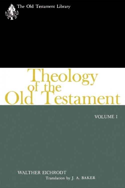 Theology Of The Old Testament, Volume One