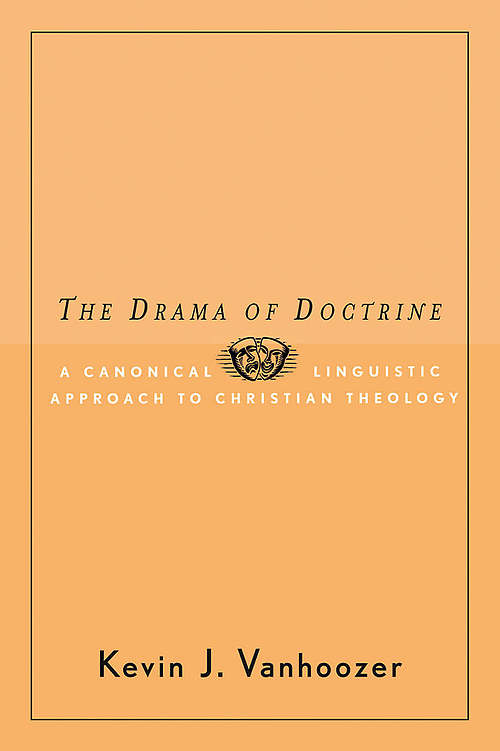 The Drama of Doctrine