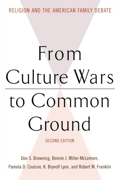 From Culture Wars to Common Ground