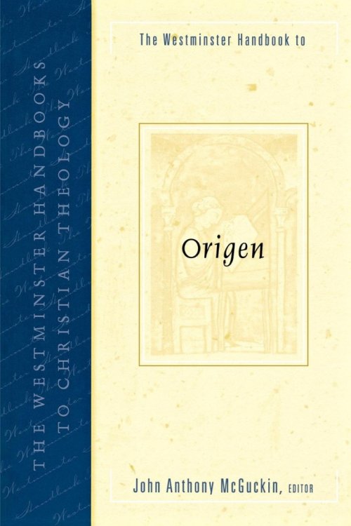 The Westminster Handbook to Origen