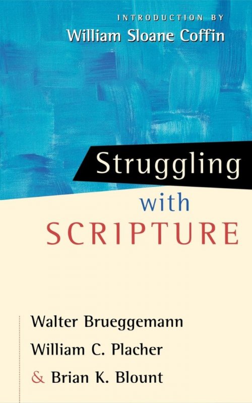 Struggling with Scripture